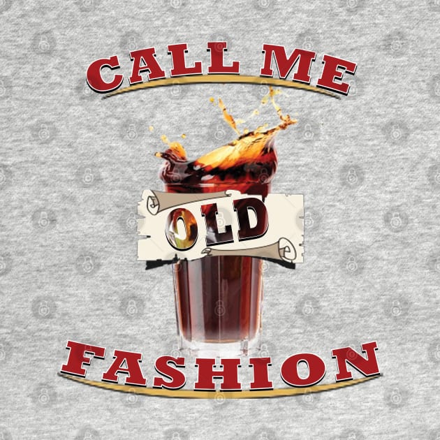 Call me old fashion by TeeText